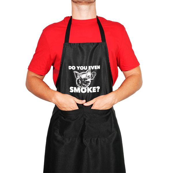 Do You Even Smoke?  Limited Edition Apron.